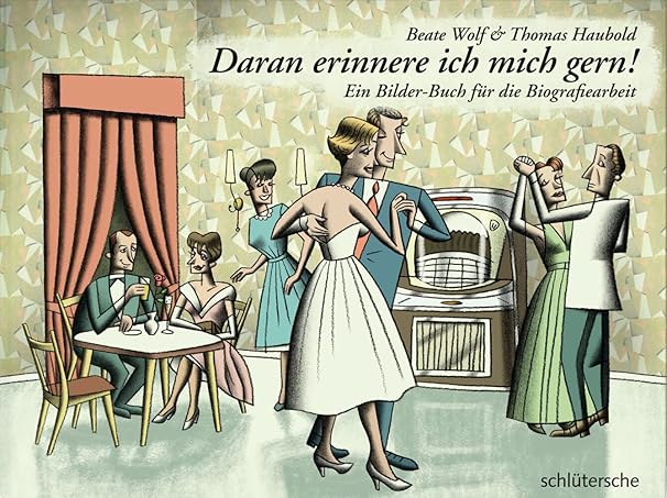 Cover "Daran erinnere ich mich gern! Ein Bilderbuch für die Biografiearbeit"