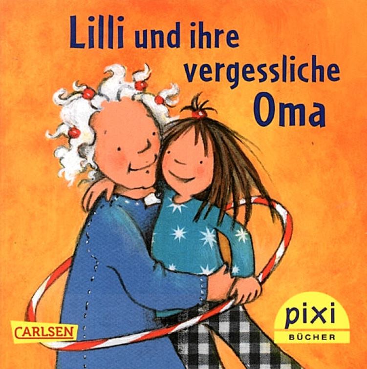 Cover: "Lili und ihre vergessliche Oma"